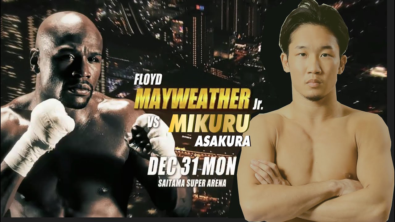 朝倉未来 Vs メイウェザー 煽りv Mikuru Asakura Vs Floyd Mayweather Jr Yayafa