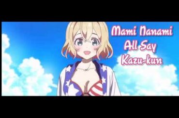 Mami Nanami | All say Kazu-kun | Kanojo Okarishimasu