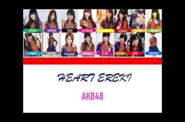 AKB48 - Heart Ereki - Color coded lyrics ( Kan - Rom - Eng )