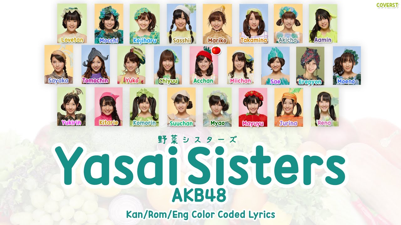 Akb48 Yasai Sisters 野菜シスターズ Kan Rom Eng Color Coded Lyrics Yayafa