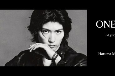 [歌詞]  三浦春馬　ONE       Haruma Miura - ONE - lyric