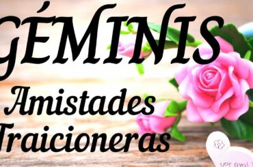 GÉMINIS ♊ AMISTADES TRAICIONERAS 🙅🏻‍♀️ VÍCTIMA CONSCIENTE 🧛🏻‍♀️