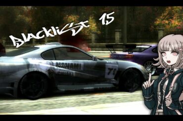 NFSMW: Weeb Edition / Blacklist 15 (Chiaki Nanami)