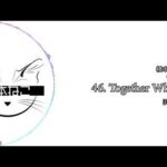 46. Together When…(オケver.) / 浜崎あゆみ【ayuクリエイターチャレンジ】橋本ねこmix.