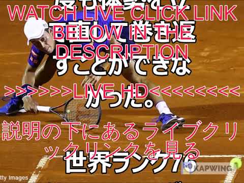 Live 錦織圭 Vs アルベルト ラモスビノラス Bnlイタリア国際テニス 生放送 テレビ放送 生放送 生中継 無料 Yayafa Live 錦織圭 Vs アルベルト ラモスビノラス Bnlイタリア国際テニス 生放送 テレビ放送 生放送 生中継 無料 Yayafa