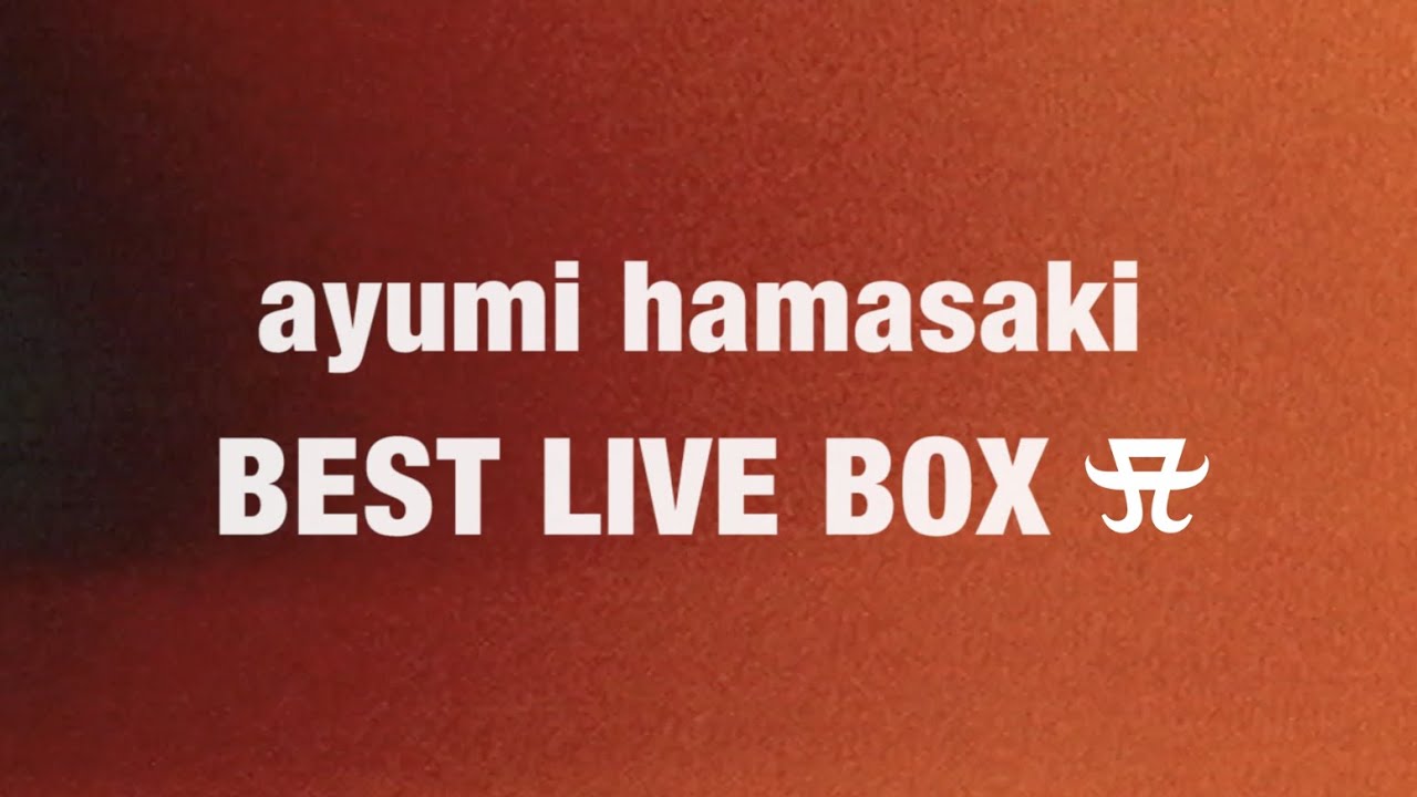 浜崎あゆみ / 『ayumi hamasaki BEST LIVE BOX A』【teaser movie 】