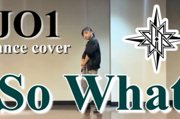【So What / JO1】full｜Dance Cover