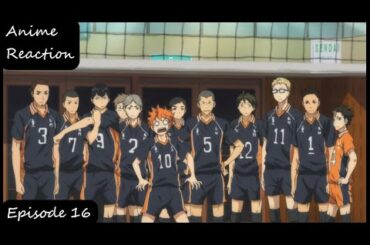 Anime Reaction | Haikyuu!! episode 16 (ハイキュー!!)
