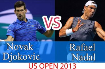ノバク・ジョコビッチ vs ラファエル・ナダル |  2013年全米オープン - 完璧