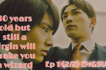 Japanese BL 30 years old but still a virgin Ep 1 (2/2) ENGSUB