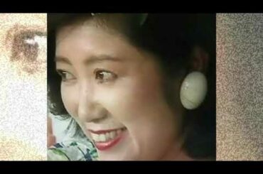 小池百合子Beautyスライドショー４６♪追憶