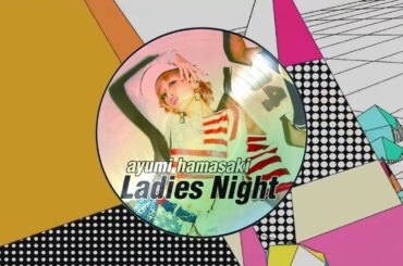 Ladies Night (italo gianti Sophisticate Soul Mix) Ayumi Hamasaki #ayumix2020