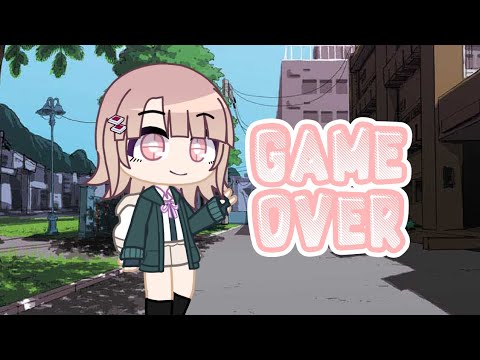 👾 | Game Over (chiaki nanami)