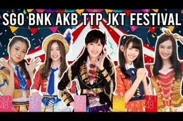 【48Group Festival 🎪】AKB48 | JKT48 | BNK48 | SGO48 | AKB48 Team TP