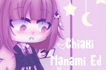 Chiaki Nanami•Speed edit•(yes I am still alive-)