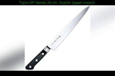 Tojiro DP Series 24 cm. Sujibiki (japan import)