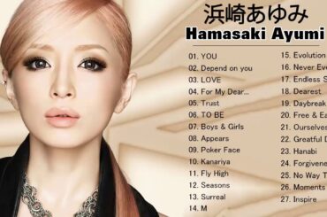 浜崎あゆみ 名曲 人気曲 ヒット曲メドレー 連続再生 || Ayumi Hamasaki Best Song 2020 vol4