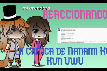 reaccionando a la critca de Nanami Kun Kun UwU