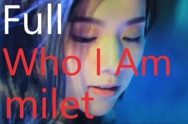 【 フル 歌詞】 Who I Am / milet 『七人の秘書』 主題歌  by double