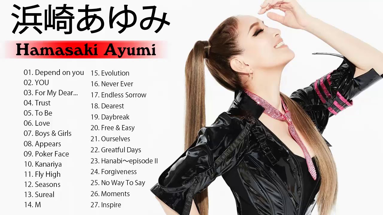 浜崎あゆみ 名曲 人気曲 ヒット曲メドレー 連続再生 || 浜崎あゆみ おすすめの名曲 || Ayumi Hamasaki Best Song 2020 浜崎あゆみ 名曲 人気曲 ヒット曲メドレー 連続再生 || 浜崎あゆみ おすすめの名曲 || Ayumi Hamasaki Best Song 2020