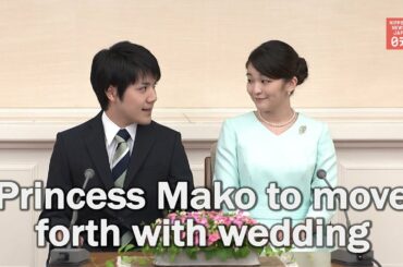 Princess Mako to move forward with marriage plans