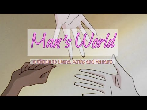 Man's world [mostly Utena, Anthy, and Nanami]