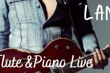 FRIDAY#18「LAN」ピアノ/フルートライブ【 椎名林檎 / 罪と罰 等々】無観客配信