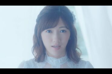 AKB48 - 「Saynonara de Owaru Wake Janai/サヨナラで終わるわけじゃない」(Mayu Watanabe graduation solo)