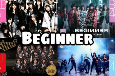 [MV] Beginner - AKB48 / BNK48 / JKT48 / SNH48