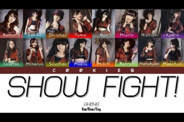 AKB48 - Show Fight! (Kan/Rom/Eng Color Coded Lyrics)