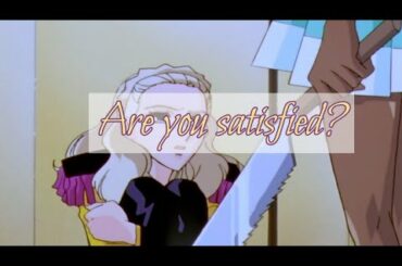 Are you satisfied? [Anthy + Nanami]