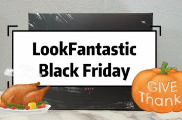 Look Fantastic Black Friday 「ルックファンタスティック」ブラックフライデー開封動画