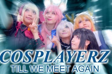 Cosplayerz: Till We Meet Again ft. PIKOTARO & AKB48