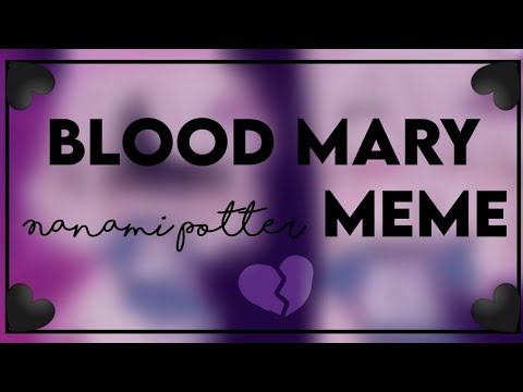 Blood mery/meme/ by(:Nanami Potter 🖤💓 Blood mery/meme/ by(:Nanami Potter 🖤💓
