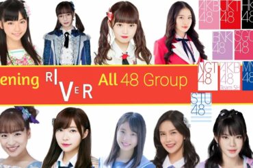 Opening「RIVER」All AKB48/48 Group