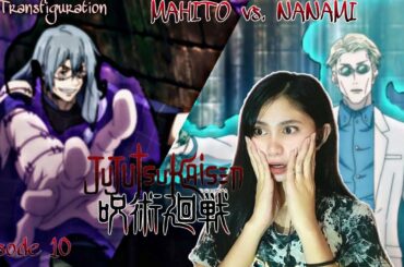 IDLE TRANSFIGURATION/NANAMI vs. MAHITO | Jujutsu Kaisen 呪術廻戦 Episode 10 Reaction