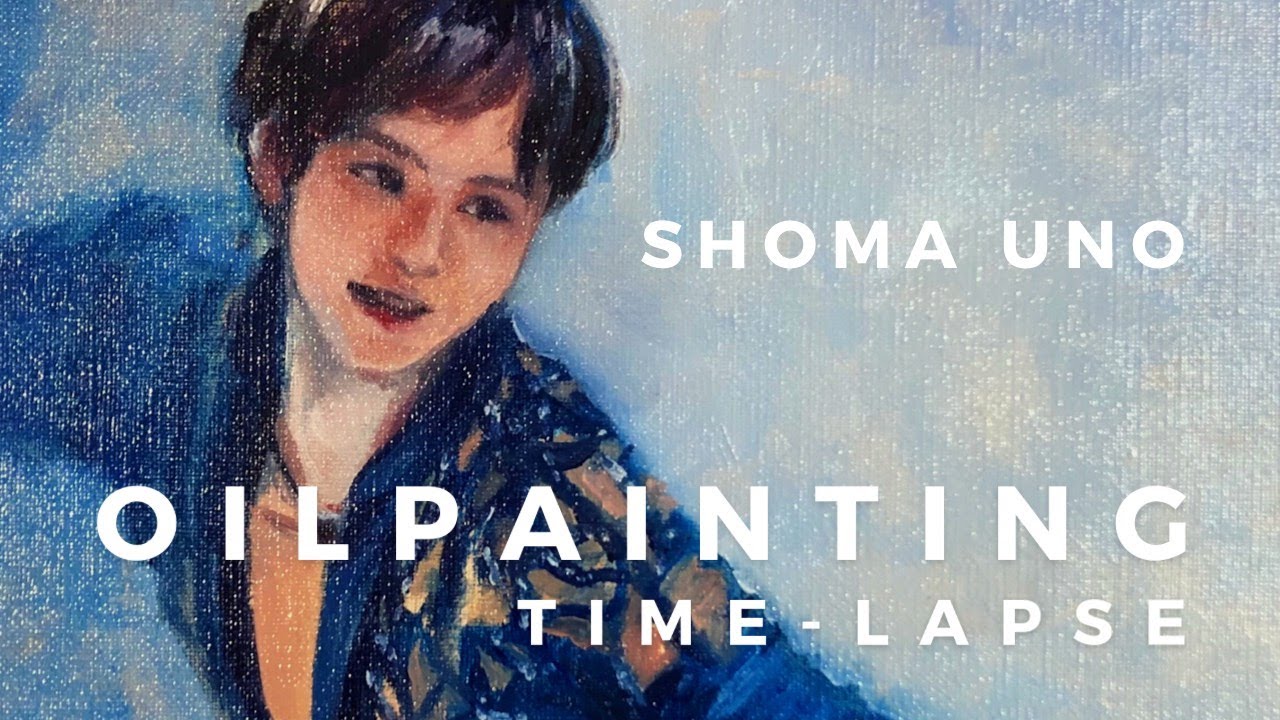 OILPAINTING TIME-LAPSE "Shoma Uno" OILPAINTING TIME-LAPSE "Shoma Uno"