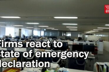 Japanese giant companies react to state of emergency declaration