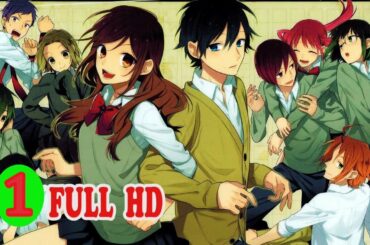 ホリミヤ 1話 ~ Horimiya Episode 1 English Subbed