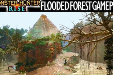 Monster Hunter Rise FLOODED FOREST GAMEPLAY EXPLORATION REVEAL TRAILER FOOTAGE モンハンライズ 水没林 探検 ゲームプレイ