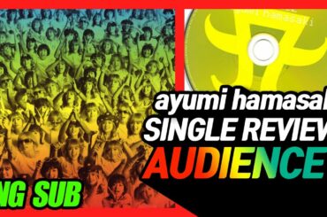 浜崎あゆみ 「AUDIENCE」 Single Review