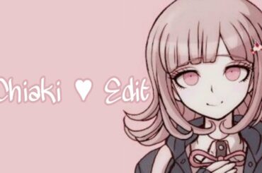 Gomenne Gomenne - Chiaki Nanami Edit (Danganronpa) ♥︎