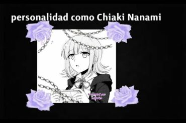﹆ •: ◦ ꒰Personalidad como Chiaki Nanami!!! ꒱ subliminal ᵘⁿᵃ ᵉˢᶜᵘᶜʰᵃ ||; Honni Affs