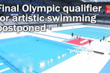 Final Olympic qualifier for artistic swimming postponed