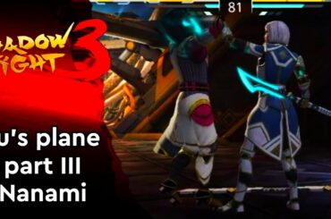 Shadow fight 3 Itu's plane part 3 Defeating Nanami