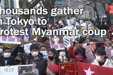 Thousands gather in Tokyo to protest Myanmar coup