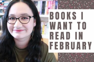 Books I Want To Read In February | TBR 2021