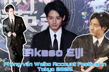 [Viet Sub] Akaso Eiji Trả Lời Phỏng Vấn Weibo Account Festival in Tokyo 2020