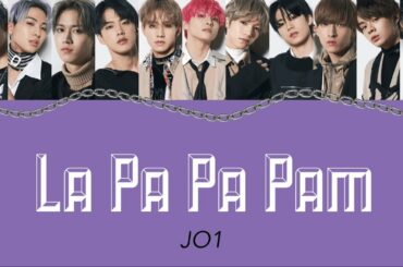 La Pa Pa Pam - JO1(ジェイオーワン) 【JPN/ENG/HAN/ROM】