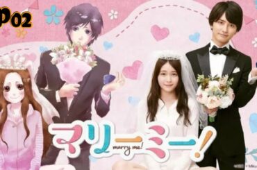Marry Me! (2020) Ep 2 Eng Sub Japanese Drama